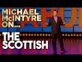 Compilation of Michael's Best Jokes About The Scots | Michael McIntyre