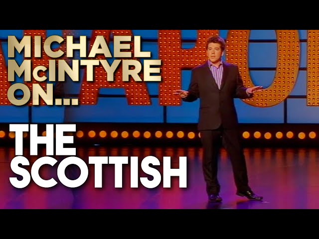Compilation of Michael's Best Jokes About The Scots | Michael McIntyre class=