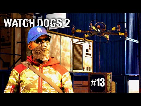 ВРАЖДЕБНАЯ КИТАЙСКАЯ БАРЖА ► Watch Dogs 2 ► Прохождение #13