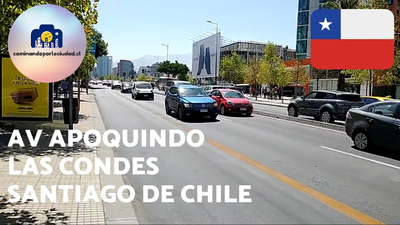 Av. Apoquindo - La Avenida Principal de la Comuna de Las Condes (Sector Oriente) Santiago de Chile
