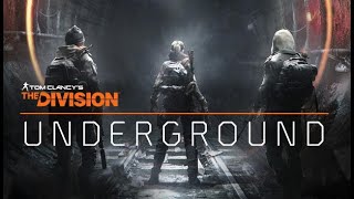 My First Look At The Division Underground DLC - Full Gameplay - Part 7
