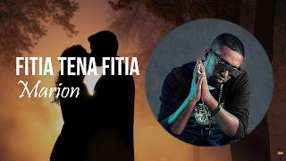 Marion - Fitia tena fitia -- Tononkira malagasy