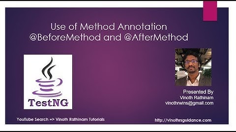 What is @BeforeMethod and @AfterMethod TestNG Annotation?