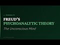 Freud's Psychoanalytic Theory: The Unconscious Mind | AP Psychology · Unit 10