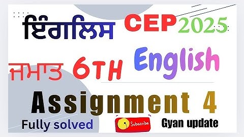 CEP 6th english assignment 4 //fully solved// video // educational 