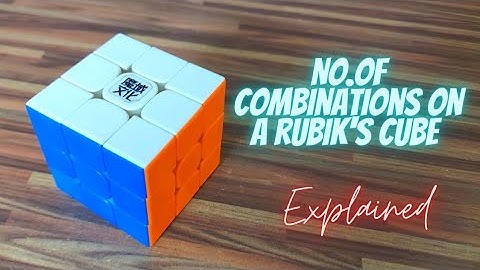 43,252,003,274,489,856,000 | No.Of combinations in a Rubik