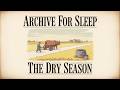 Archive For Sleep | The Dry Season - 16th Century French Countryside Sleep Story
