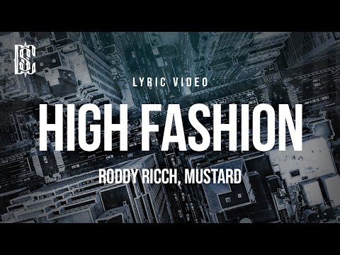 Roddy Ricch Feat Mustard High Fashion Lyrics 