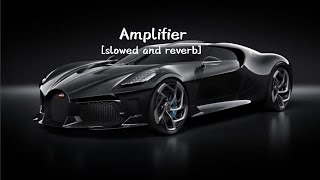 Amplifier Slowed Reverbed B Boosted Lofi Mix