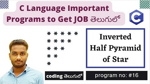 Inverted half pyramid of * | C program In Telugu