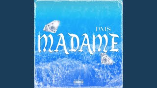 Madame - DMS