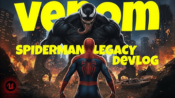 Spider-Man Legacy x Venom | Devlog Collab