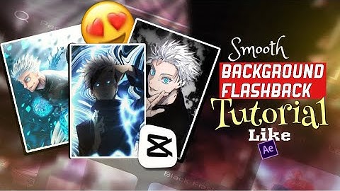 Smooth Background flashback tutorial like Ae in Capcut