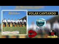 VOLAR CANTANDO // RONDALLA RENACER// VOL.1