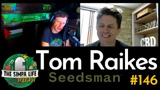 | Tom Raikes | 146 | Founding Seedman | Seed Market Evolution | Cannabis In The UK |