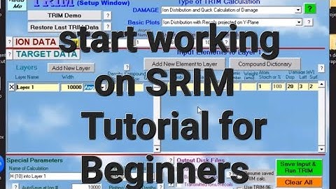 How to Start working on TRIM | SRIM & TRIM Tutorial for Beginners