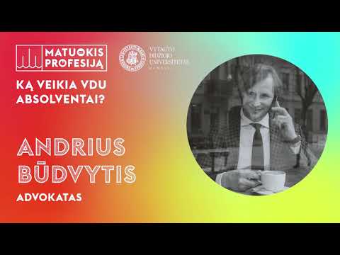 Matuokis profesiją: ką veikia VDU absolventai. Advokatas Andrius Būdvytis.