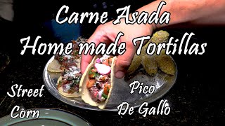 Carne Asada on Home Made Maseca Tortillas with Fresh Pico De Gallo and Street Corn on the BGE! by Simple Man’s BBQ 409 views 2 years ago 15 minutes