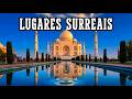 7 Lugares Reais do Oriente que Parecem Impossíveis