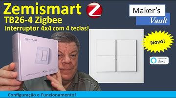 Zemismart TB26-4 Interruptor 4X4 Zigbee 4 Teclas: Configuração e Funcionamento - Use com Alexa!