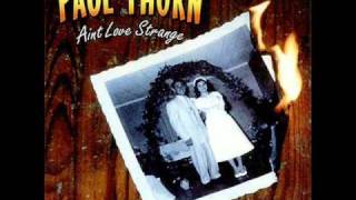 PAUL THORN  -  AIN'T LOVE STRANGE chords