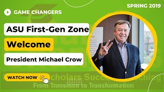 ASU First-Gen Zone with President Michael Crow 2019