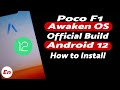 Poco F1 | Install Official Awaken OS | Android 12 | Material You | Full Detailed Tutorial