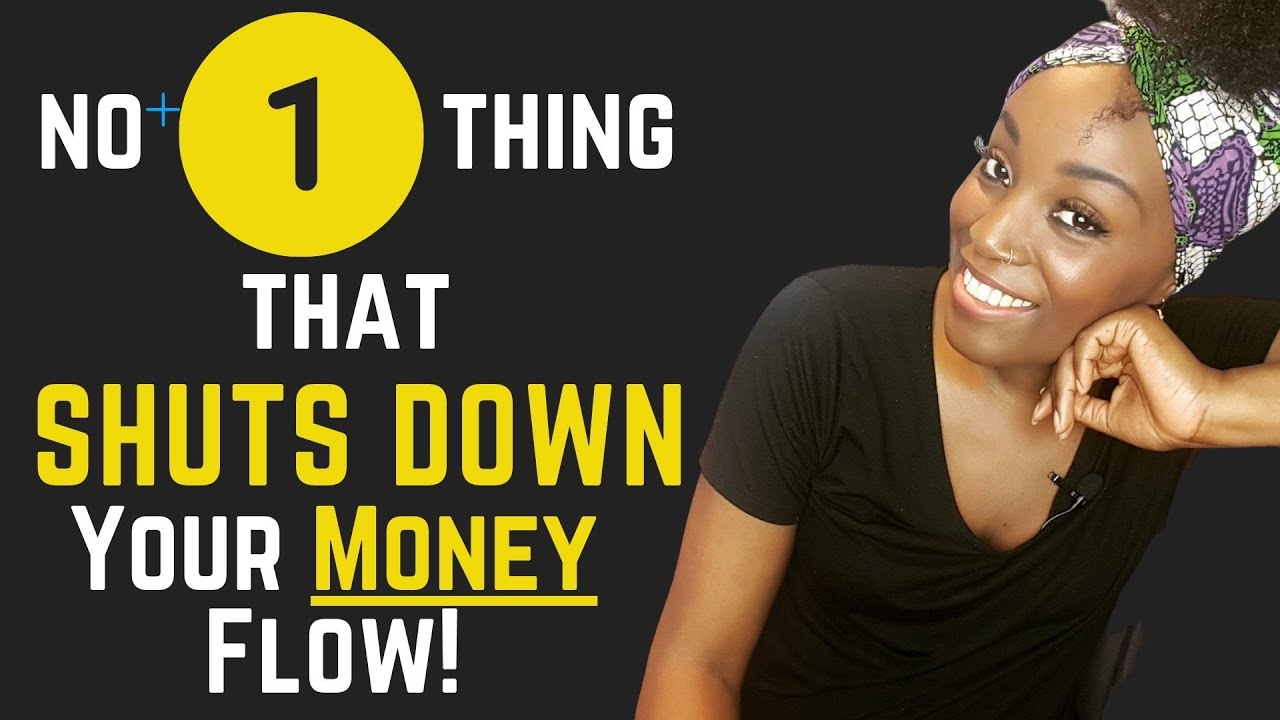 The No. 1 Thing You're Doing That Shuts Down Your Money Flow! YouTube