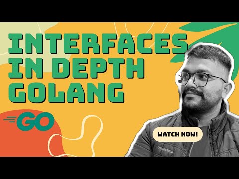 This Will Make Everyone Understand Golang Interfaces IN HINDI