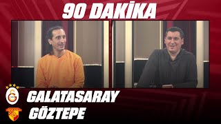 90 Dakika Galatasaray - Göztepe 4 Ocak 2025