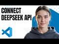 How to Connect DeepSeek API to VS Code