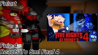 Fnia 4 Reacts To Sml Fnaf 4 Fniart