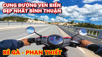TOP 1 Cung Đường Ven Biển ĐẸP NHẤT BÌNH THUẬN - DT719B Từ Kê Gà Đến Phan Thiết Gọi Tên Dân Phượt