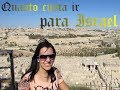 Viajando para Israel - Dicas e Valores