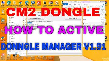 HOW TO ACTIVE | CM2 DONGLE | INFINITY DONNGLE MANAGER V1.91 | TUTORIAL