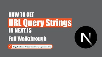How to Get URL Query Strings in NextJs - Full Walkthrough