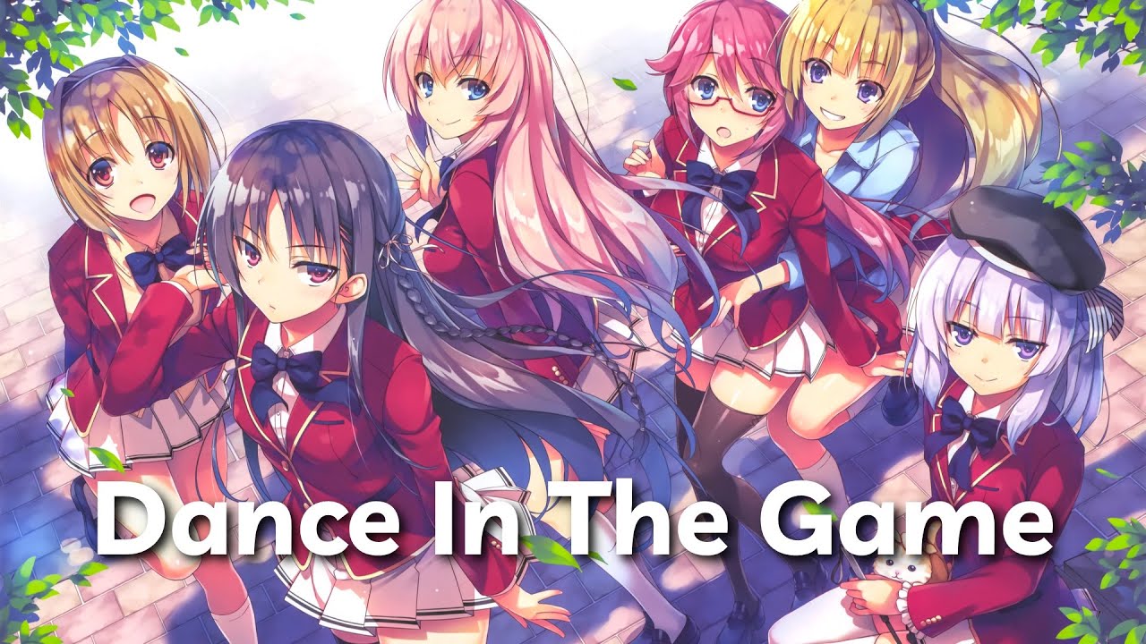 【Vietsub】Dance In The Game『Classroom of the Elite』ZAQ