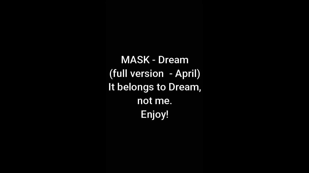 Mask Dream (only what he has shown) (1 HOUR) YouTube