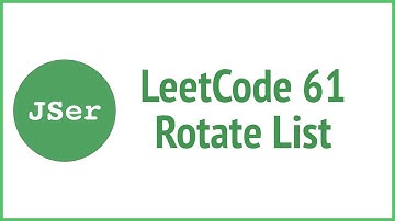 leetCode 61 Rotate List | JSer - algorithm and JavaScript