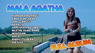 Mala Agatha Terbaru 2021 Full Album Top hits | Purnama Merindu