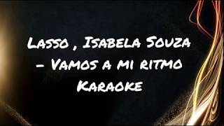 Lasso , Isabela Souza - Vamos a mi ritmo (tekst, karaoke)