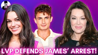 Lisa Vanderpump Defends James Kennedy After DV Arrest + (Video!) #bravotv