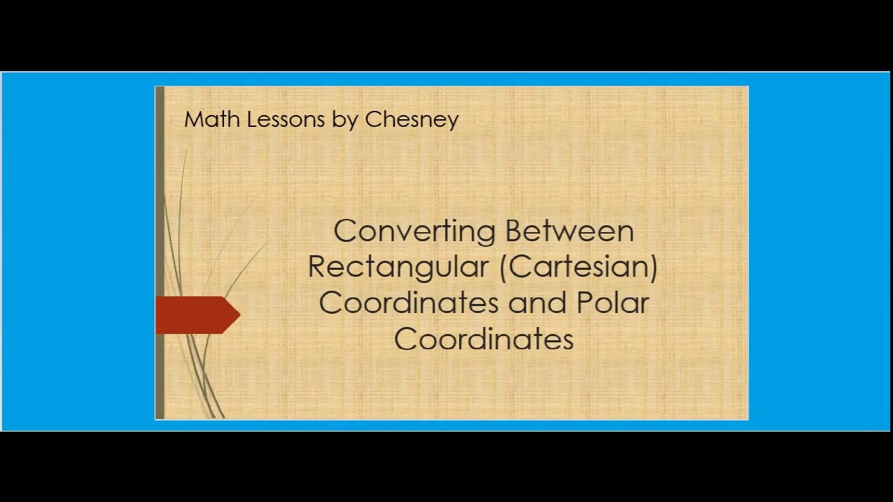 Converting Between Rectangular And Polar Coordinates YouTube Converting between rectangular and polar coordinates youtube