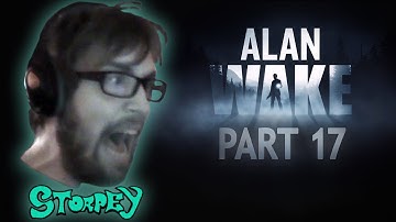 Steve plays Alan Wake (Part 17)