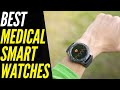 Top 5 best medical smart watches for 2022  for blood pressure  heart rate monitoring