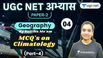 UGC NET Paper 2 Abhyaas | Geography Questions | MCQs on Climatology (Part-4) | by Kritika Ma