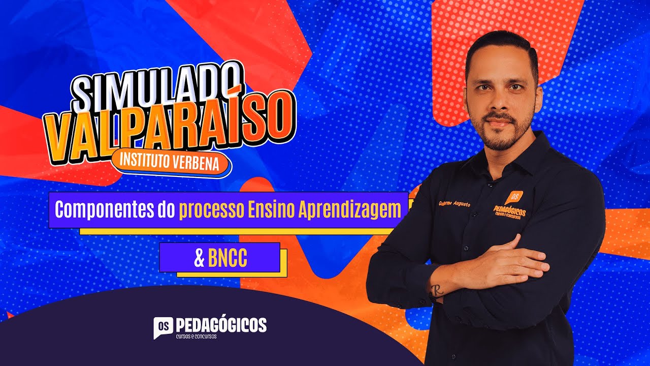 Componentes do processo Ensino Aprendizagem & BNCC | Guilherme Augusto