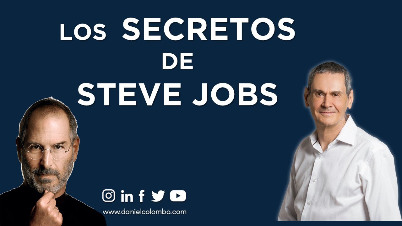 💥 Steve Jobs: Los 10 Secretos De Su Liderazgo | Daniel Colombo - YouTube