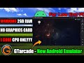 GTarcade Lite - New Android Emulator For Low End PC (Minimum 2GB RAM)