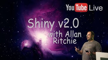 Shiny v2.0 with Allan Ritchie